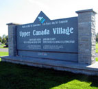 a restored heritage village (Upper Canada Village) near their home