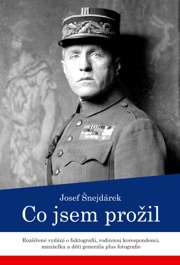 Josef Šnejdárek - nové vydání knihy Co jsem prožil - obálka